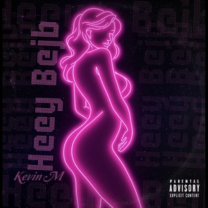 Heey bejb (Explicit)