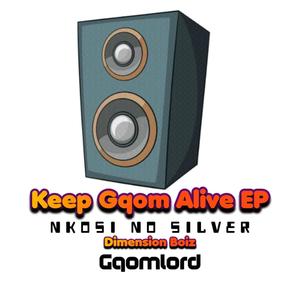 Keep Gqom Alive EP