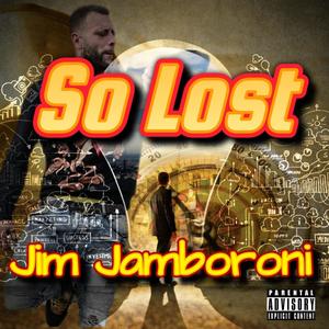 So Lost (Explicit)