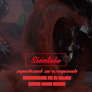 Sientelo (feat. Arizmeendi & Sound Killah Music) (Explicit)