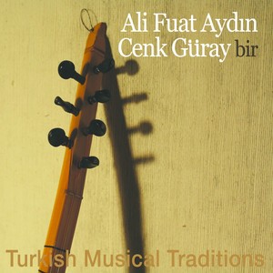 Bir: Turkish Musical Traditions