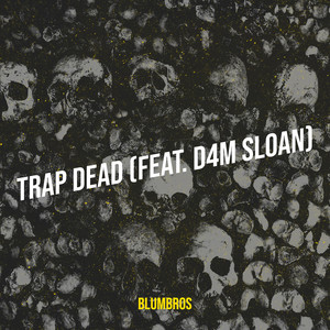 Trap Dead (Explicit)