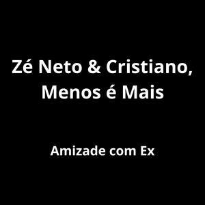 Amizade Com Ex (Ao Vivo)