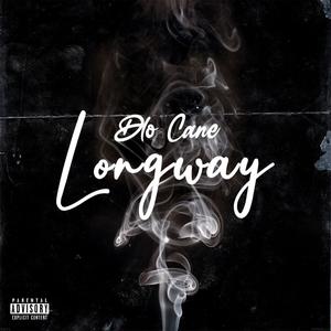 Longway (Explicit)