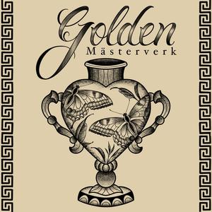 Golden Mästerverk (Explicit)