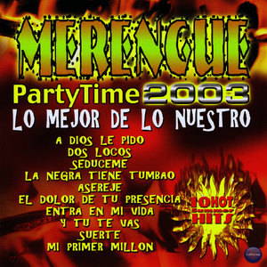 Merengue Party Time 2003: Lo Mejor de Lo Nuestro