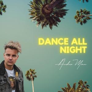 Dance All Night