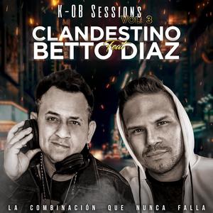 K-OB Sessions Vol. 3 Clandestino (feat. Betto Diaz)