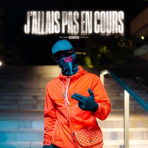 j'allais pas en cours (Explicit)