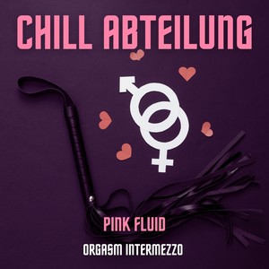 Pink Fluid (Orgasm Intermezzo) [Explicit]