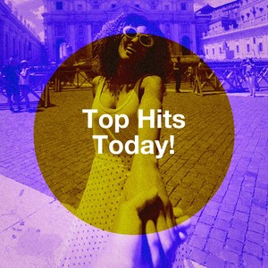 Top Hits Today!