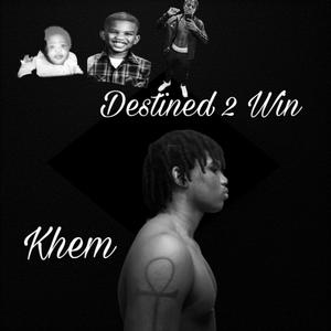 Destined 2 Win (Explicit)