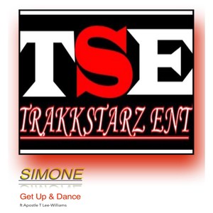 Get Up & Dance(feat. Apostle T Lee-Williams)