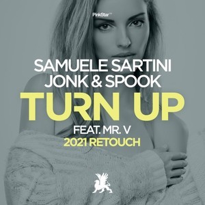 Turn Up (2021 Extended Retouch)