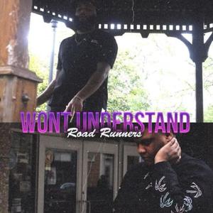 Won't Understand (feat. Jaysonx2) [Explicit]