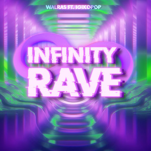 INFINITY RAVE