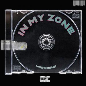 In My Zone (Explicit)