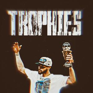 Trophies (Explicit)