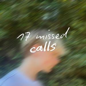 17 Missed Calls (feat. harrykirby)