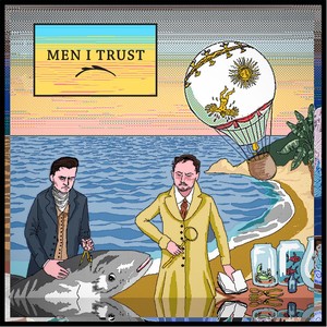 Men I Trust