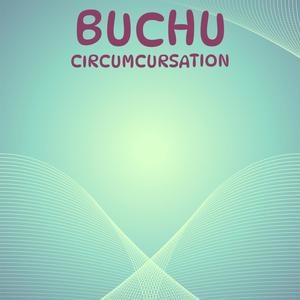 Buchu Circumcursation