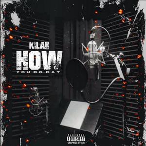 How You Do Dat (Explicit)