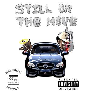 Still On The Move (Explicit)