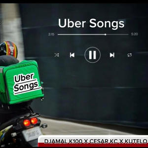 Uber Songs (feat. Djamal & Cesar KC|Explicit)