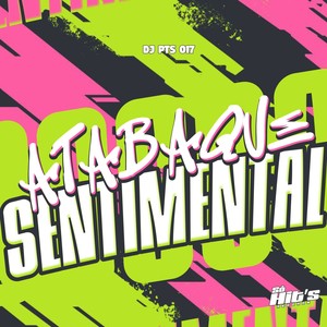 Atabaque Sentimetal (Explicit)