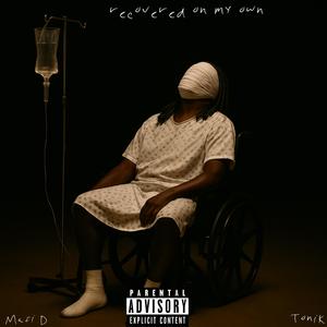 Recovered On My Own (Explicit)