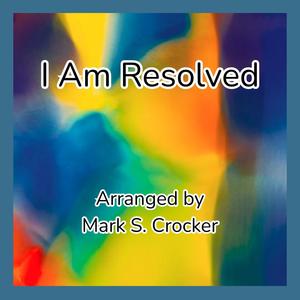 I Am Resolved