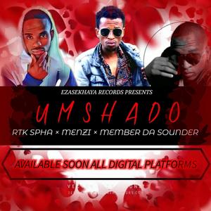 Umshando_Rtk Spha × Menzi × Member