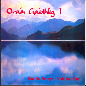 Orain Gaidhlig Vol.1