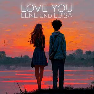 Love You (feat. Luisa)