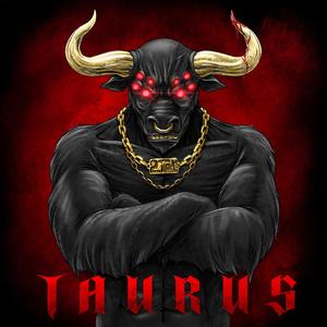 Taurus(feat. TBC Gucci) (Explicit)