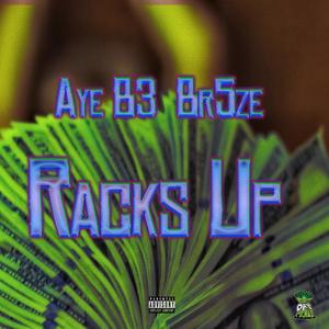 Rack Up (feat. Br5ze) (Explicit)