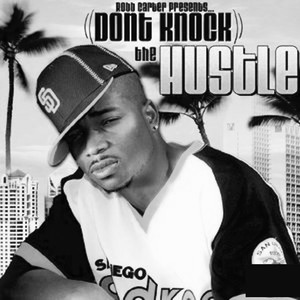 Don't Knock the Hustle (Explicit)