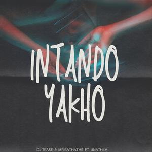 Intando Yakho (feat. Unathi M)