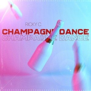 Champagne Dance (Explicit)