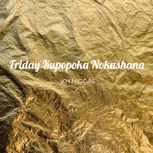 Friday Kupopoka Nokushana