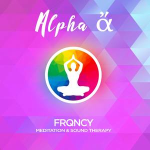 Alpha Frequencies - Meditation & Sound Therapy