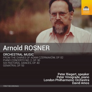 ROSNER, A.: Orchestral Music (Riegert, Vinograde, London Philharmonic, D. Amos)