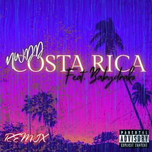 Costa Rica (feat. BabyDrako) (Remix|Explicit)