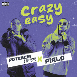 Crazy Easy (feat. Pirlo) [Explicit]