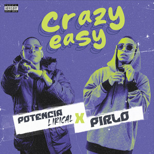 Crazy Easy (feat. Pirlo) (Explicit)