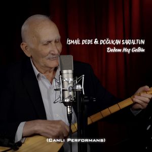 Dedem Hoş Geldin (Canlı Performans)