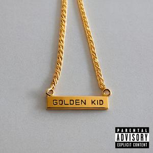 Golden kid (Explicit)