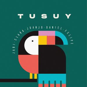 Tusuy(feat. Clarita, Jabi, Juanjo & Dani)