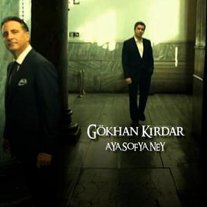 Gökhan Kırdar - Ayasofya Ney