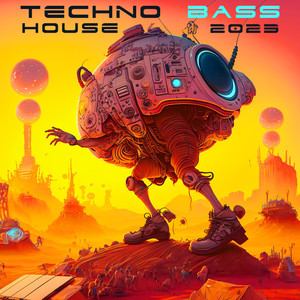 Techno Bass House 2023 (Explicit)